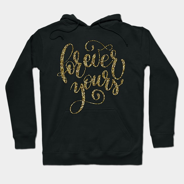 Beautiful Calligraphy Design Forever Yours Hoodie by familycuteycom